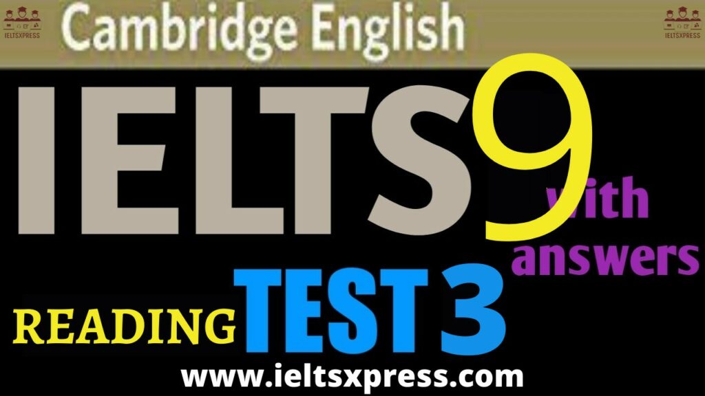 Cambridge 9 Reading Test 3