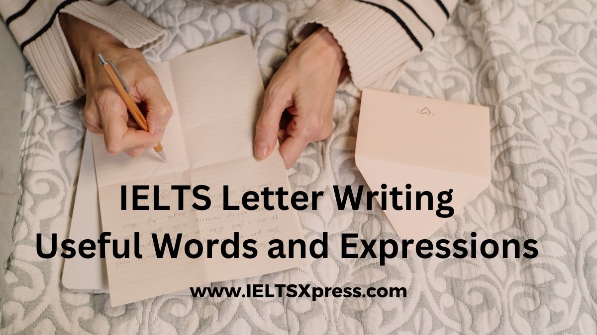 IELTS Letter Writing Useful Words and Expressions