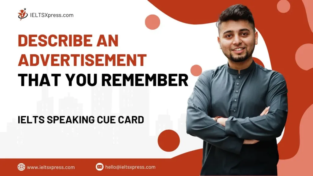 Describe an Advertisement that you Remember Cue Card