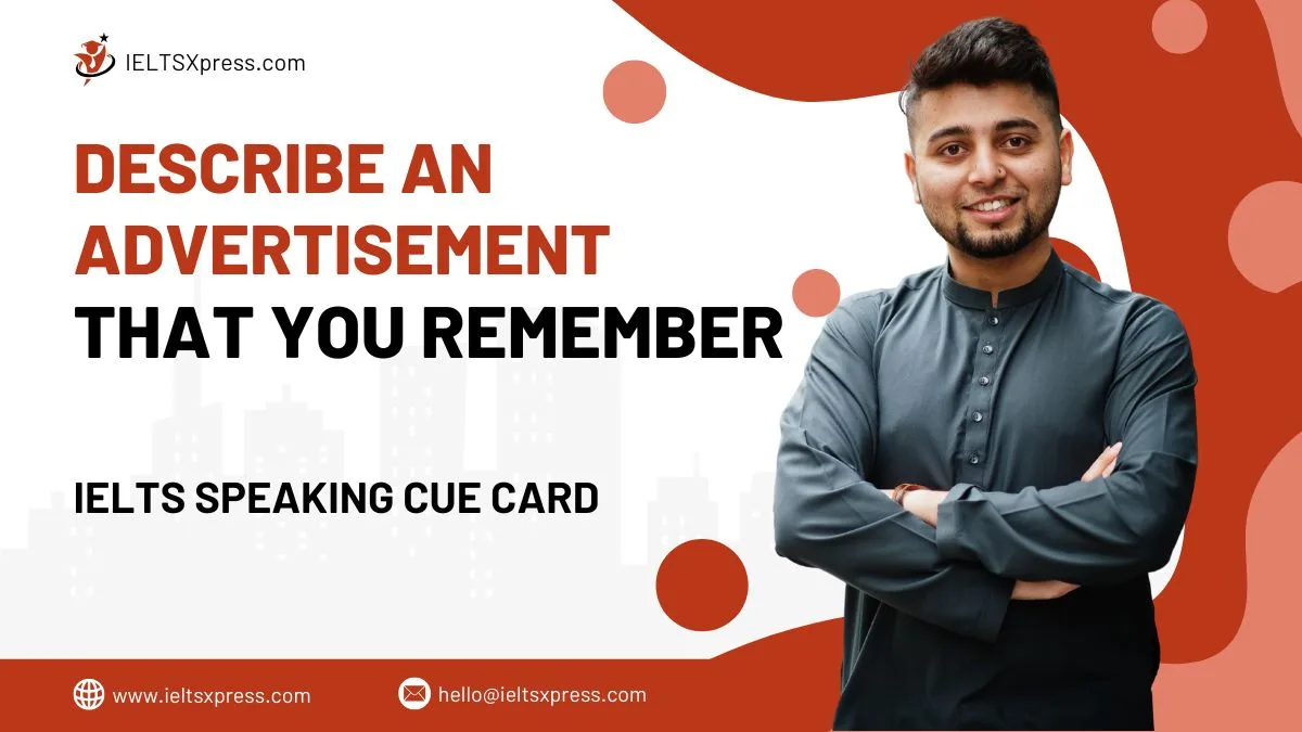 Describe an Advertisement that you Remember Cue Card