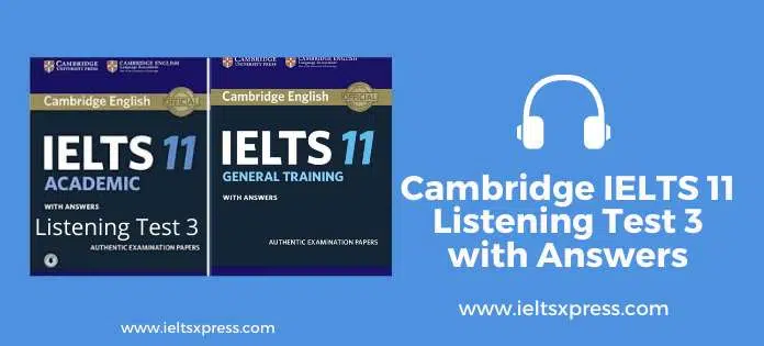 Cambridge Ielts 11 Listening Test 3