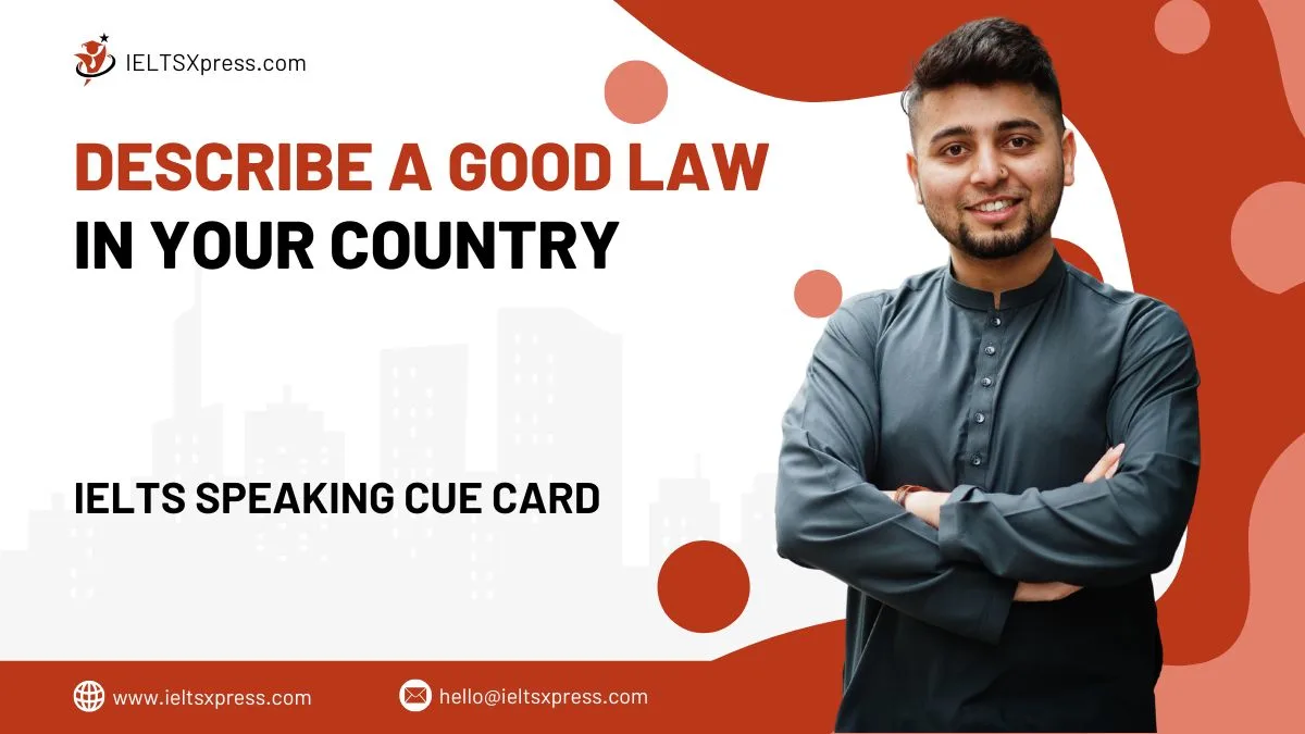 Describe a Good Law in your Country