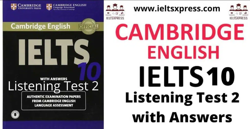 Cambridge Ielts 10 Listening Test 2