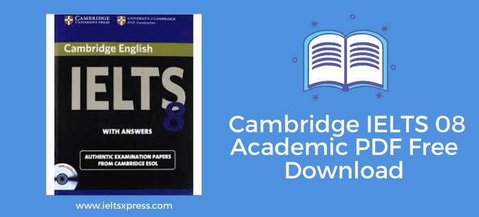 ieltsxpress.com-Cambridge-IELTS-08-Academic-PDF-Free-Download
