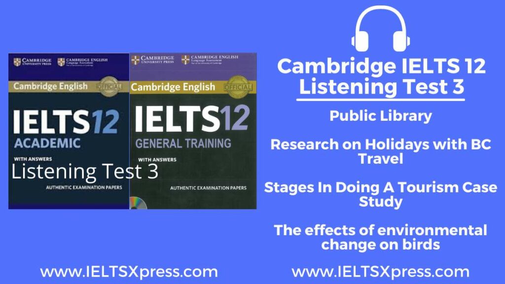 Practice Cambridge IELTS 12 Listening Test 3