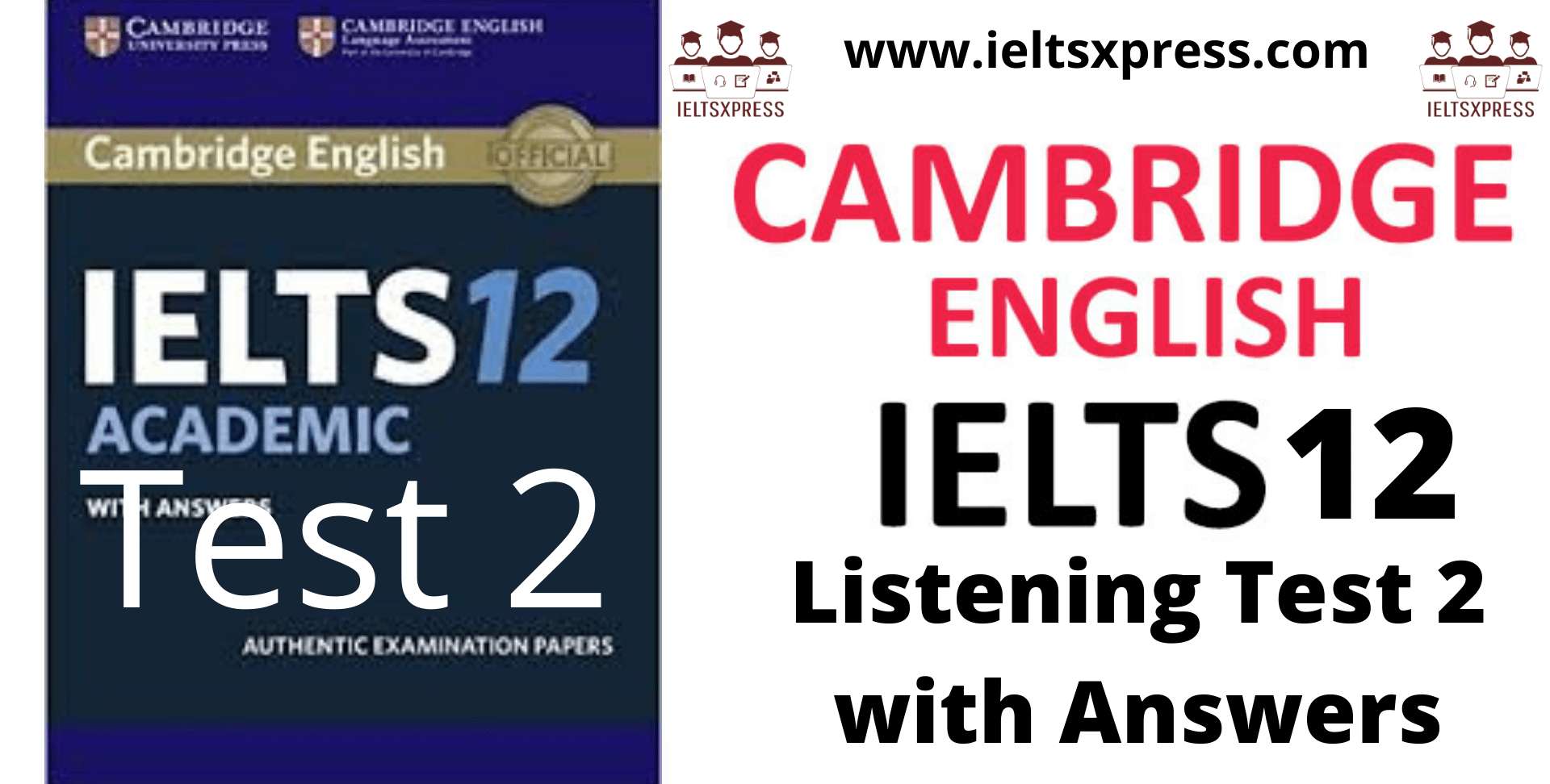 cambridge ielts 12 listening test 2 with answers ieltsxpress