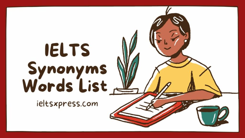 IELTS Synonyms Words List