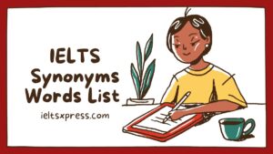 IELTS Synonyms Words List