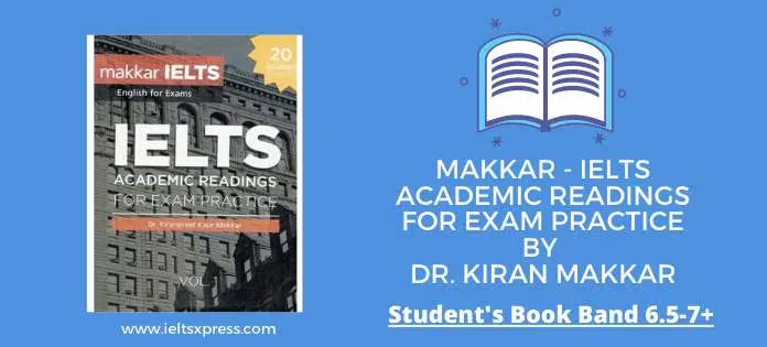 Makkar Academic Readings For Ielts Exam Practice By Dr Kiran Makkar Ieltsxpress