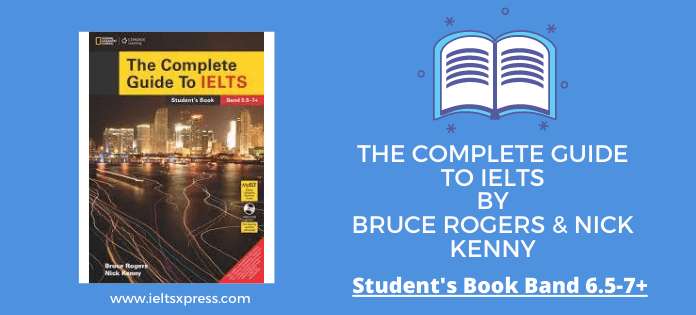 The Complete Guide To IELTS by Bruce Rogers