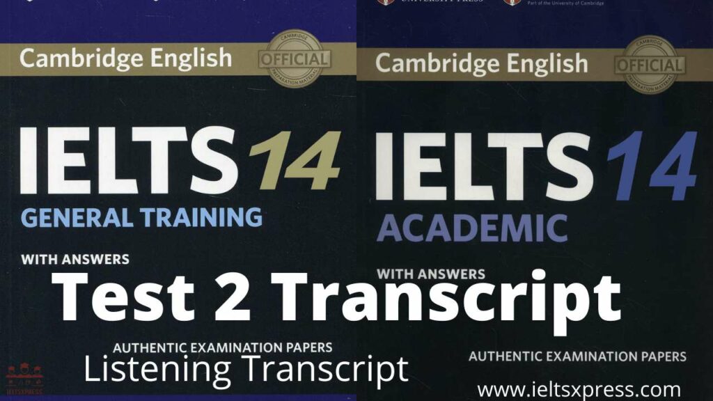 Cambridge IELTS 14 Listening Test 2 transcript