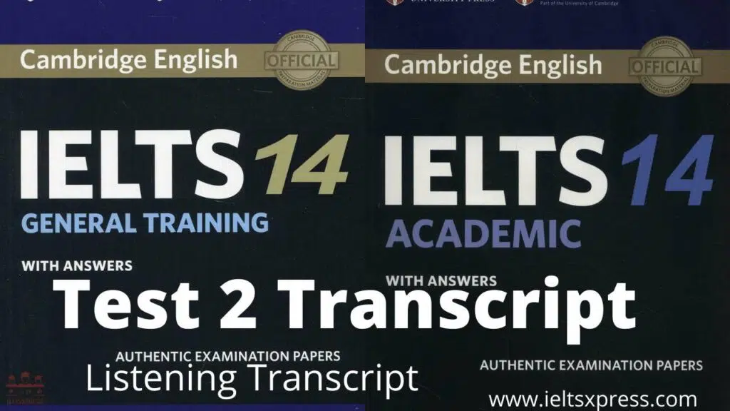 Cambridge Ielts 14 Listening Test 2 Transcript