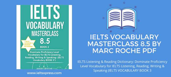 IELTS Vocabulary Masterclass 8.5 by Marc Roche pdf