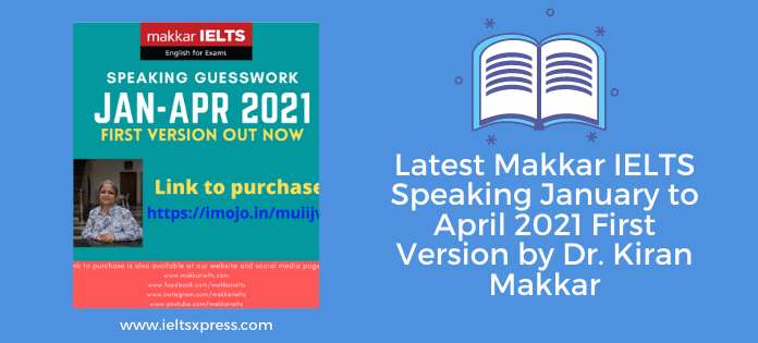 Makkar IELTS Speaking January to April 2021 PDF Download