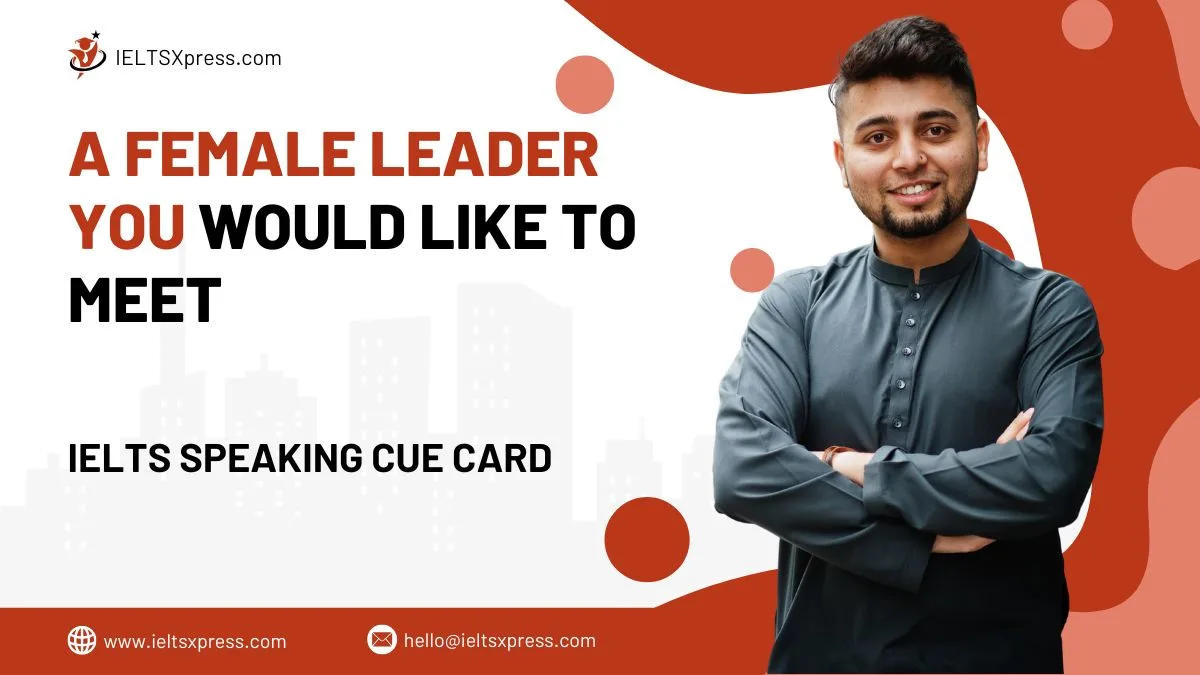 A Female Leader You Would Like To Meet