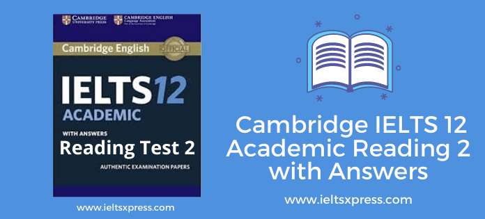cambridge ielts 12 academic reading test 2