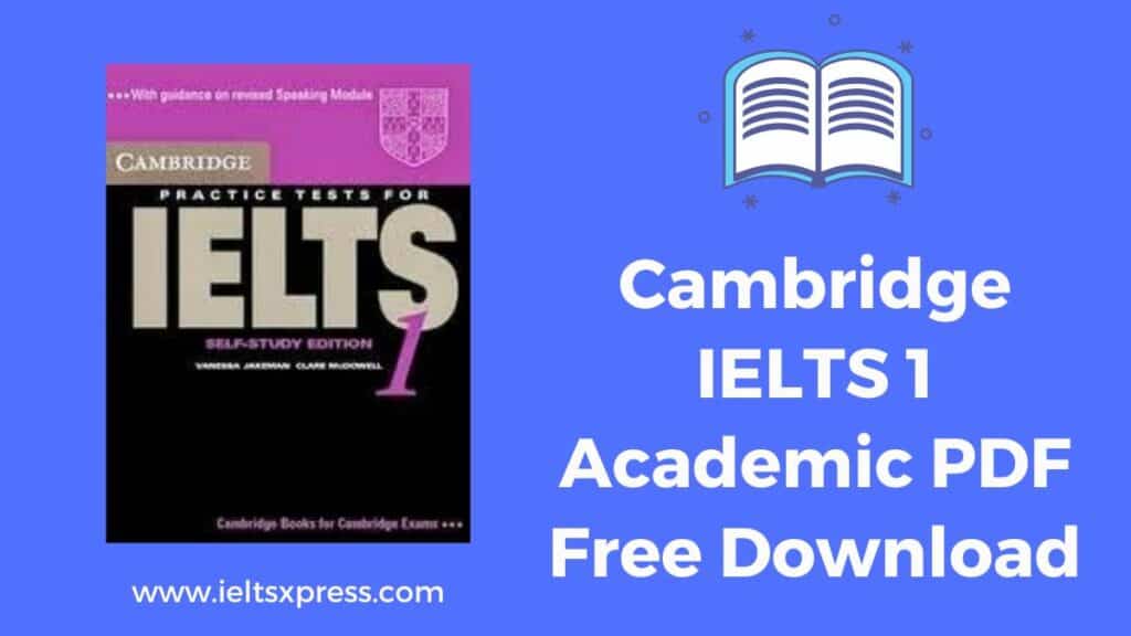 Cambridge IELTS 1 Academic PDF Free Download ieltsxpress