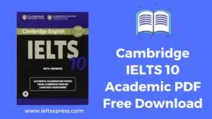 Cambridge IELTS 10 Academic PDF Free Download ieltsxpress