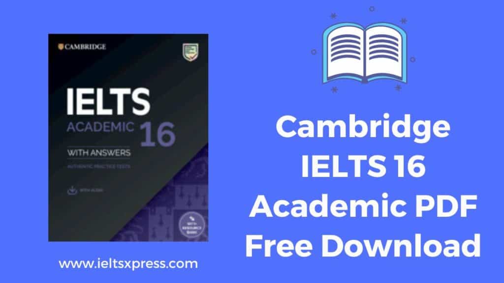 Cambridge IELTS 16 Academic PDF Free Download ieltsxpress