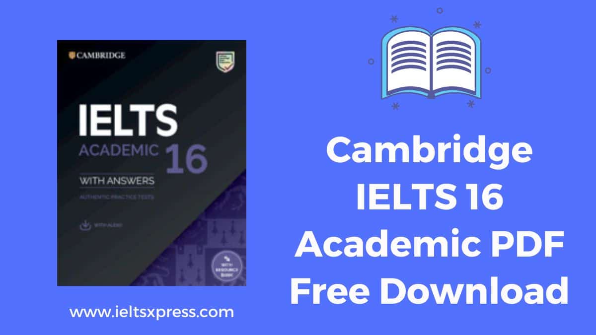 Cambridge IELTS 16 Academic PDF + Audio 2021