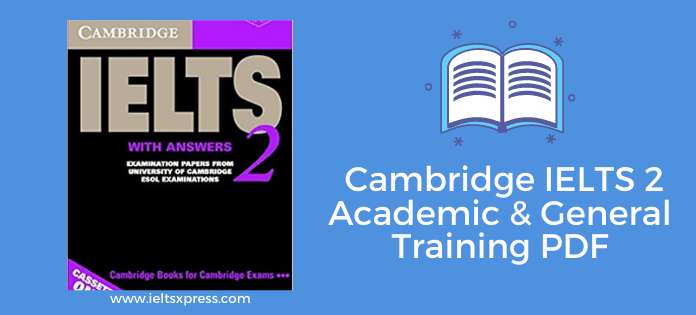 Cambridge IELTS 2 Academic & General Training PDF Free Download ieltsxpress