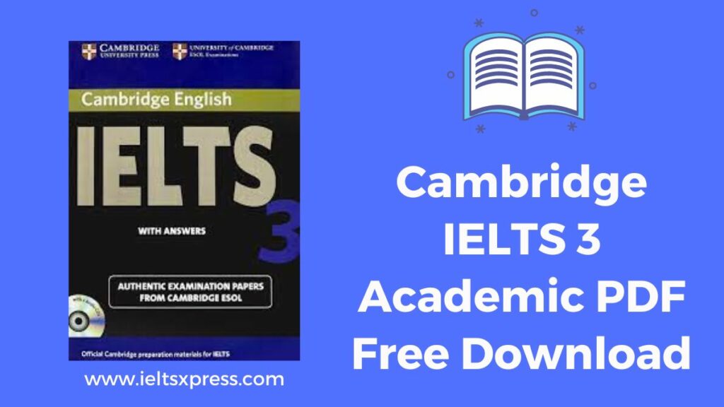 Cambridge IELTS 3 Academic PDF Free Download ieltsxpress
