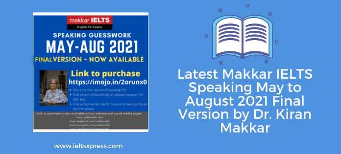 Makkar Ielts Speaking May To August 2021 Final Version Pdf