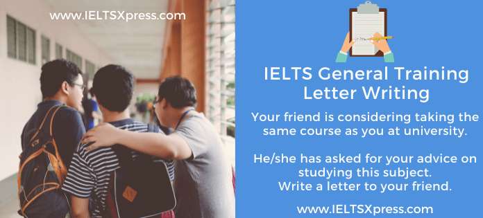 ielts general writing task 1 letter writing your friend is considering taking the same course as you
