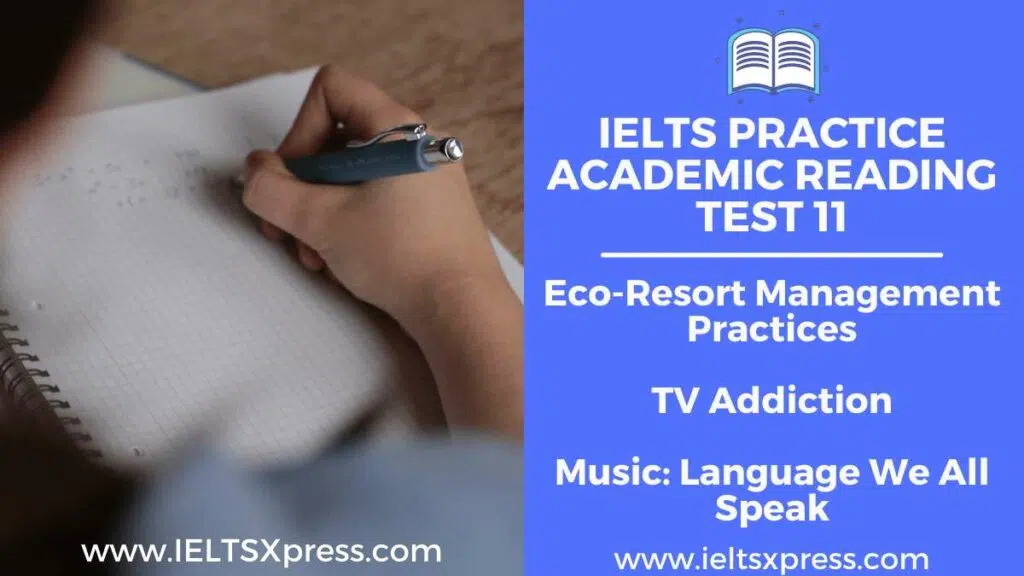 Ielts Academic Reading Practice Test 11 Eco Resort Management Practices Tv Addiction Ielts Reading