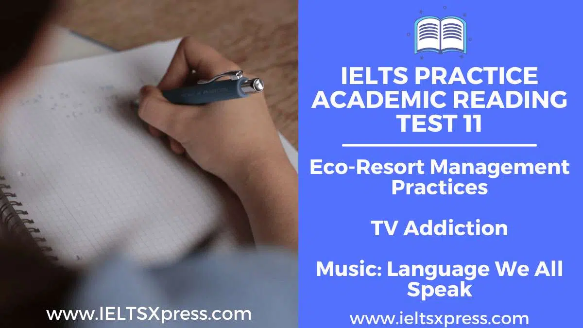 Ielts Academic Reading Practice Test 11 Eco Resort Management Practices Tv Addiction Ielts Reading