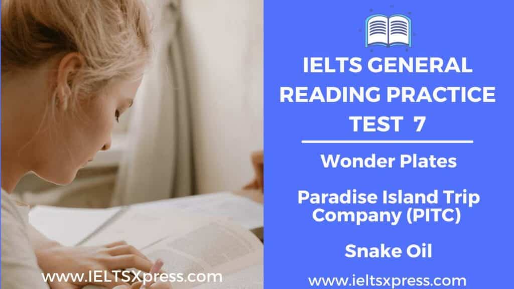 IELTS General Reading Practice Test 7 wonder plates Paradise Island Trip Company Snake Oil