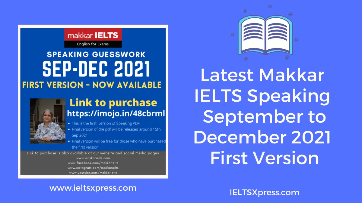 Makkar Ielts Speaking September To December 2021 First Version