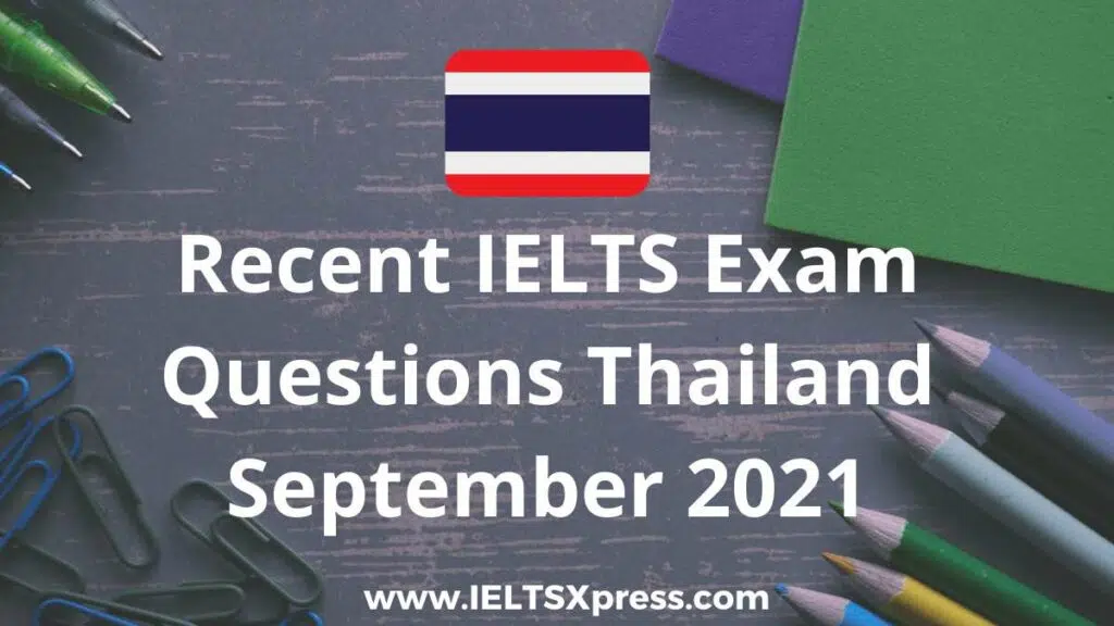 Recent Ielts Test Thailand September 2021