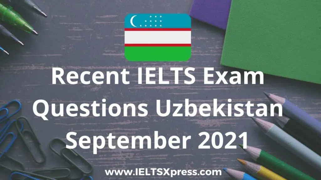 Recent Ielts Test Uzbekistan September 2021