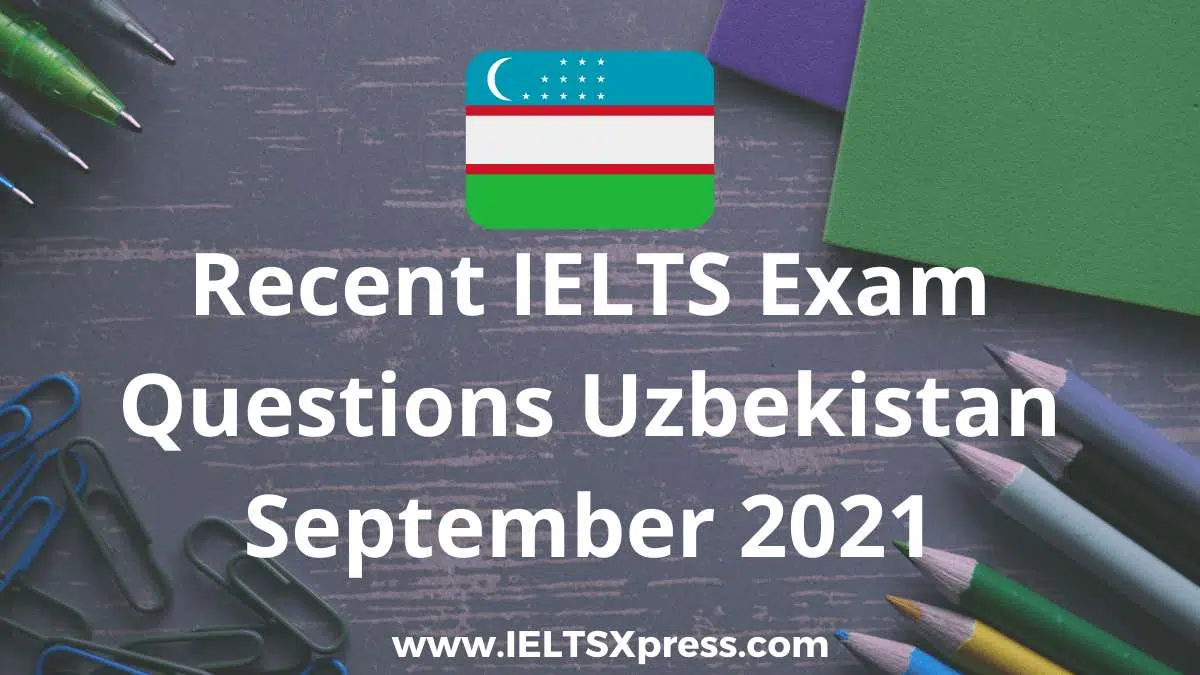 Recent Ielts Test Uzbekistan September 2021