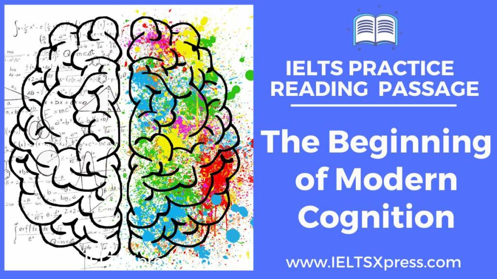 The Beginning of Modern Cognition ielts reading passage with answers