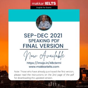 makkar ielts speaking september to december 2021 final version