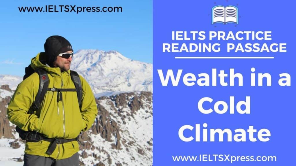 wealth in a cold climate ielts reading passage