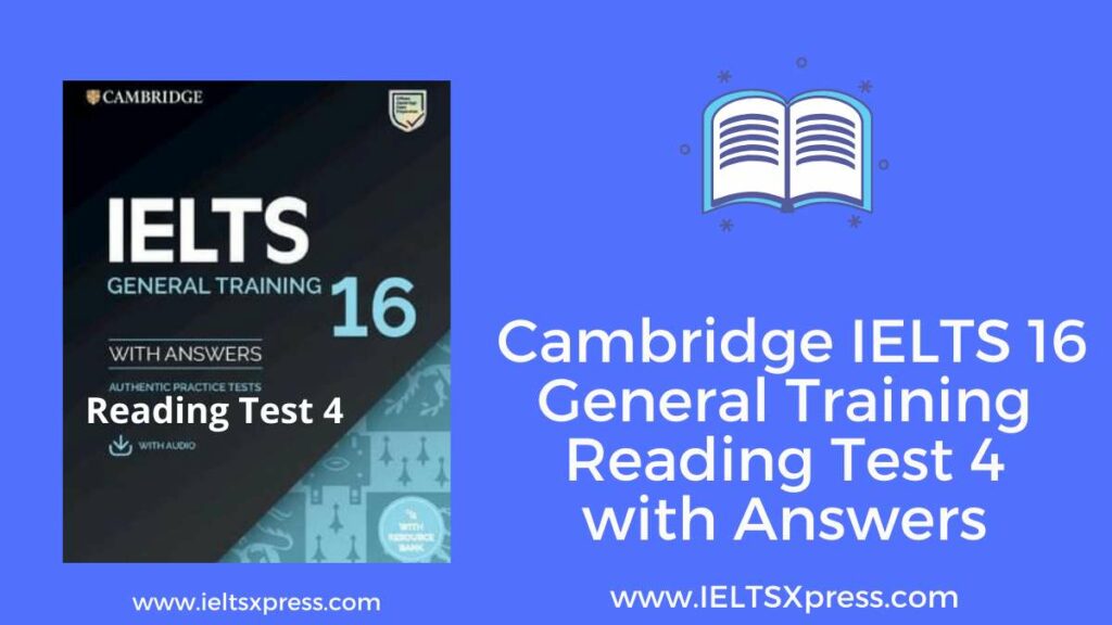 Cambridge IELTS 16 General Training Reading 4 with Answers IELTSXpress