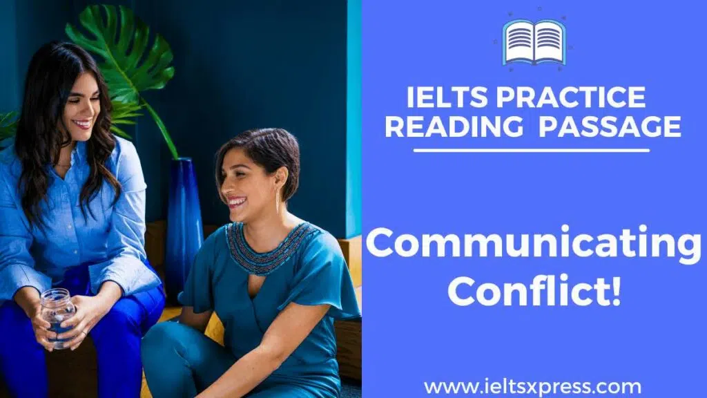 Communicating Conflict! Ielts Reading Passage With Answers