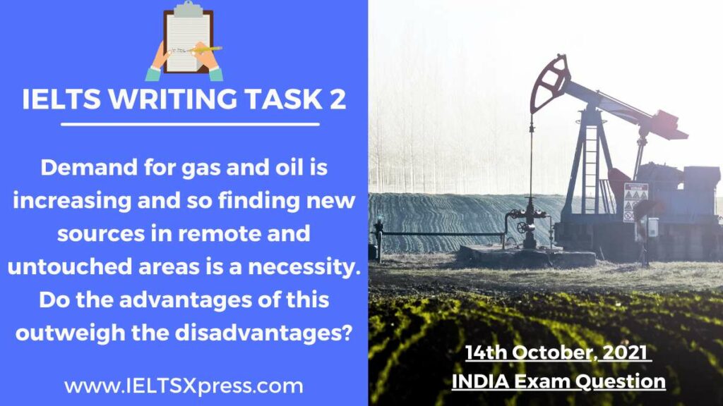 demands for gas and oil is increasing ielts essay
