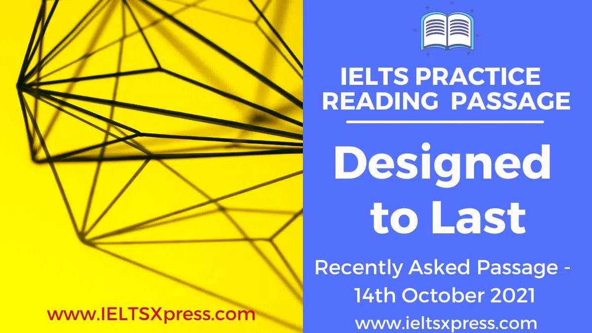 Designed To Last Ielts Reading Passage