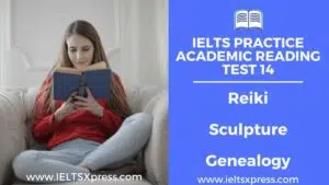 IELTS Academic Reading Test 14 Reiki Sculpture Genealogy ielts reading ieltsxpress