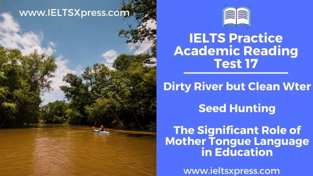 Ielts Practice Academic Reading Test 17 Dirty River But Clean Water