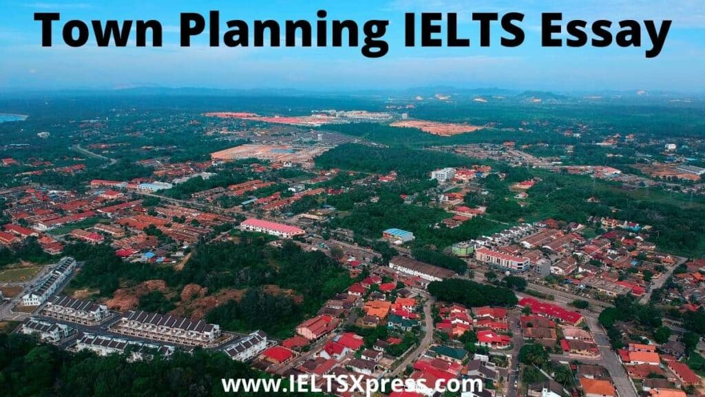 When New Towns are Planned Essay IELTS