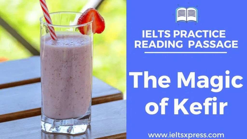 The Magic Of Kefir Ielts Reading Passage With Answers