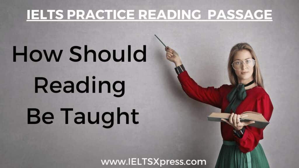 How Should Reading Be Taught ielts reading passage answers ieltsxpress