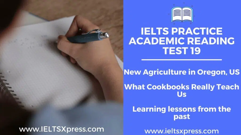 Ielts Academic Reading Practice Test 19 New Agriculture In Oregon Us What Cookbooks Really Teach Us Learning Lessons From The Past Ielts Reading Ieltsxpress