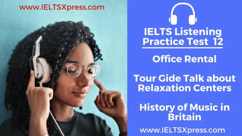 Ielts Listening Practice Test 12 Office Rental Ielts Listening History Of Music In Britain