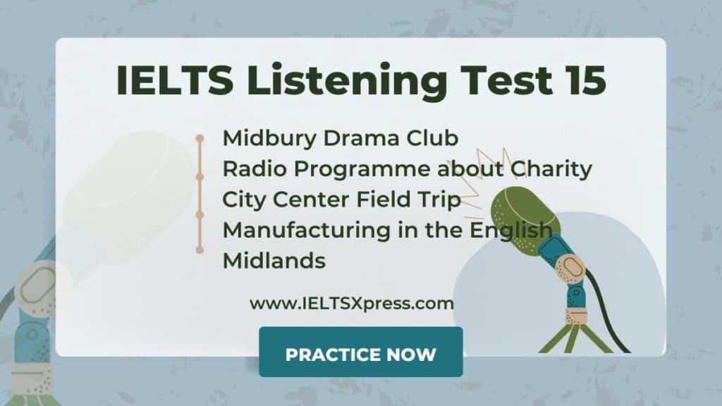 Midbury Drama Club IELTS Listening Test 15